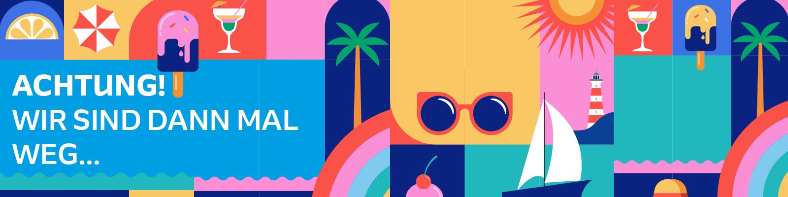 Sommerlicher Urlaubsbanner der Arztpraxis Schnabel & Schnabel in Deggendorf mit Hinweis ‚Achtung! Wir sind dann mal weg…‘ sowie farbenfrohen Illustrationen von Eis, Sonne, Segelboot, Palme und Sonnenbrille.